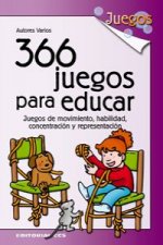 366 juegos para educar : juegos de movimiento, habilidad, concentración y representación