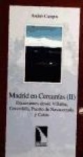 Madrid en Cercanías: Excursiones Desde Villalba, Cercedilla, Puerto de Navacerrada y Cotos; Vol. ii