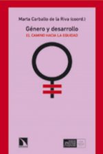 Género y desarrollo : el camino hacia la equidad