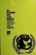 El poder de las ideas : claves para una historia intelectual de las Naciones Unidas