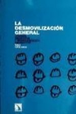 La desmovilización general. Jóvenes, sindicatos y reorganización productiva