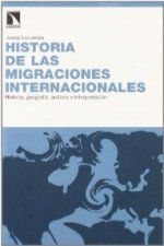Historia de las migraciones internacionales : historia, geografía, análisis e interpretación