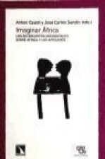 Imaginar África : los estereotipos occidentales sobre África y los africanos