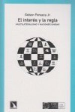 El interés y la regla : multilateralismo y Naciones Unidas