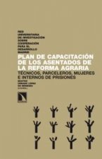 Plan de capacitación de los asentados de la reforma agraria : técnicos, parceleros, mujeres e internos de prisiones