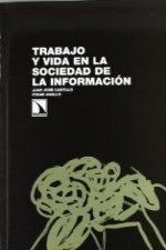 TRABAJO Y VIDA EN LA SOCIEDAD DE LA INFORMACIÓN