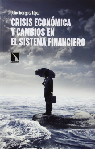 Crisis económica y cambios en el sistema financiero