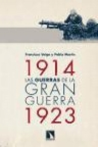 Las guerras de la Gran Guerra, 1914-1923