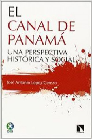 El canal de Panamá : una perspectiva histórica y social