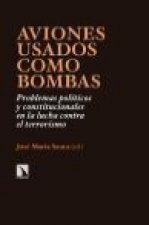 Aviones usados como bombas: problemas políticos y constitucionales en la lucha contra el terrorismo