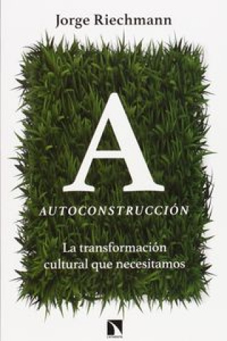 Autoconstrucción: La transformación cultural que necesitamos