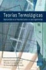 Teorías termológicas : aplicación a la arquitectura y las ingenierías