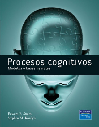 Procesos cognitivos : modelos y bases neurales