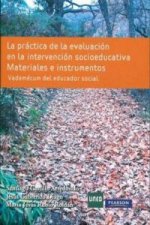 La práctica de la evaluación en la intervención socioeducativa. Materiales e instrumentos