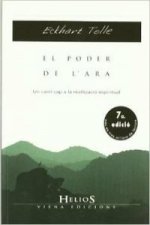 El poder de l'ara : un camí cap a la realització espiritual