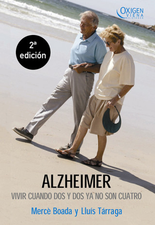Alzheimer : vivir cuando dos y dos ya no son cuatro