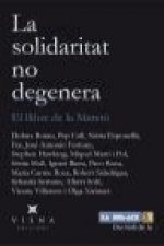 La solidaritat no degenera : El llibre de la Marató