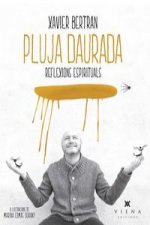 Pluja daurada : Reflexions espirituals