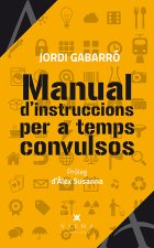 Manual d'instruccions per a temps convulsos