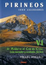 Pirineos, 1000 ascensiones. VI. De Andorra al Cap de Creus