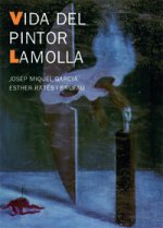 Vida del pintor Lamolla
