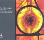 The colors of light : stained-glass windows in the Sagrada Familia