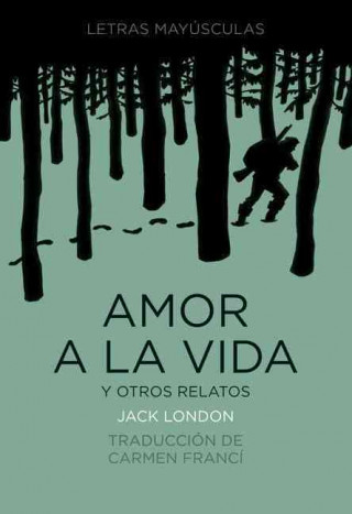 Amor a la Vida y Otros Relatos