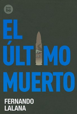 El Ultimo Muerto