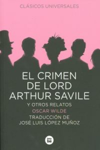 El crimen de Lord Arthur Savile y otros relatos