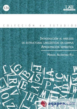 Introducción al análisis de estructuras lingüísticas en corpus : aproximación semántica