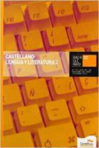 Lengua y literatura castellana, 2 Bachillerato