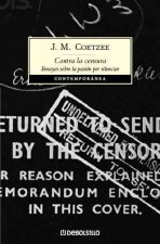 Contra la censura : ensayos sobre la pasión por silenciar