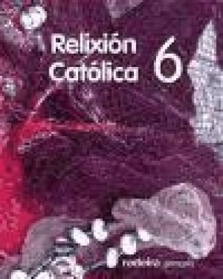 Proxecto Tobih, relixión católica, 6 Educación Primaria, 3 ciclo (Galicia)