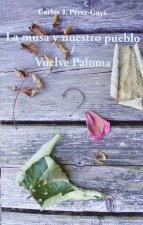 La musa de nuestro pueblo : vuelve Paloma