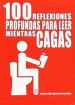 100 reflexiones profundas para leer mientras cagas