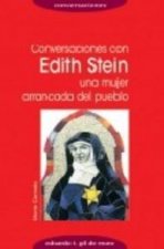 Conversaciones con Edith Stein : una mujer arrancada del pueblo