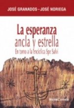 La esperanza ancla y estrella : en torno a la encíclica Spe Salvi