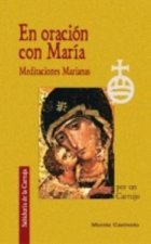 En oración con María : meditaciones marianas