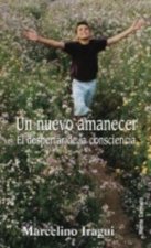 UN NUEVO AMANECER. EL DESPERTAR DE LA CONSCIENCIA