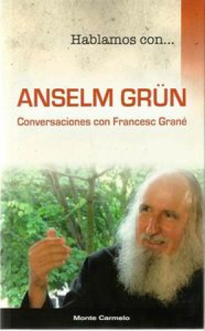 Hablamos con-- Anselm Grün