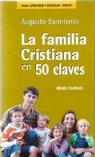 La familia cristiana en 50 claves