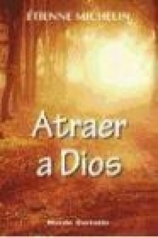 Atraer a Dios
