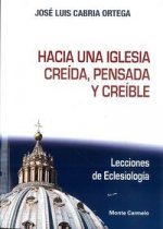 Hacia una Iglesia creída, pensada y creíble