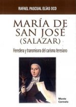 María de San José -Salazar- : heredera y transmisora del carisma teresiano