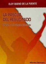 PASCUA DEL RESUCITADO, LA