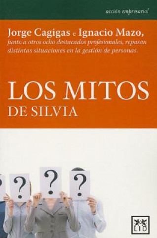 Los Mitos de Silvia = The Myths of Silvia