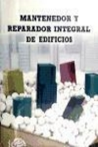 Mantenedor y reparador integral de edificios