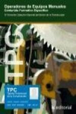 TPC operadores de equipos manuales : contenido formativo específico : IV convenio colectivo general del sector de la construcción