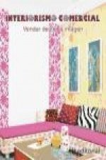 Interiorismo comercial : vender desde la imagen