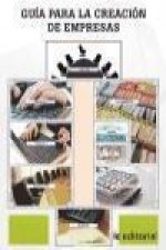Guía para la creación de empresas